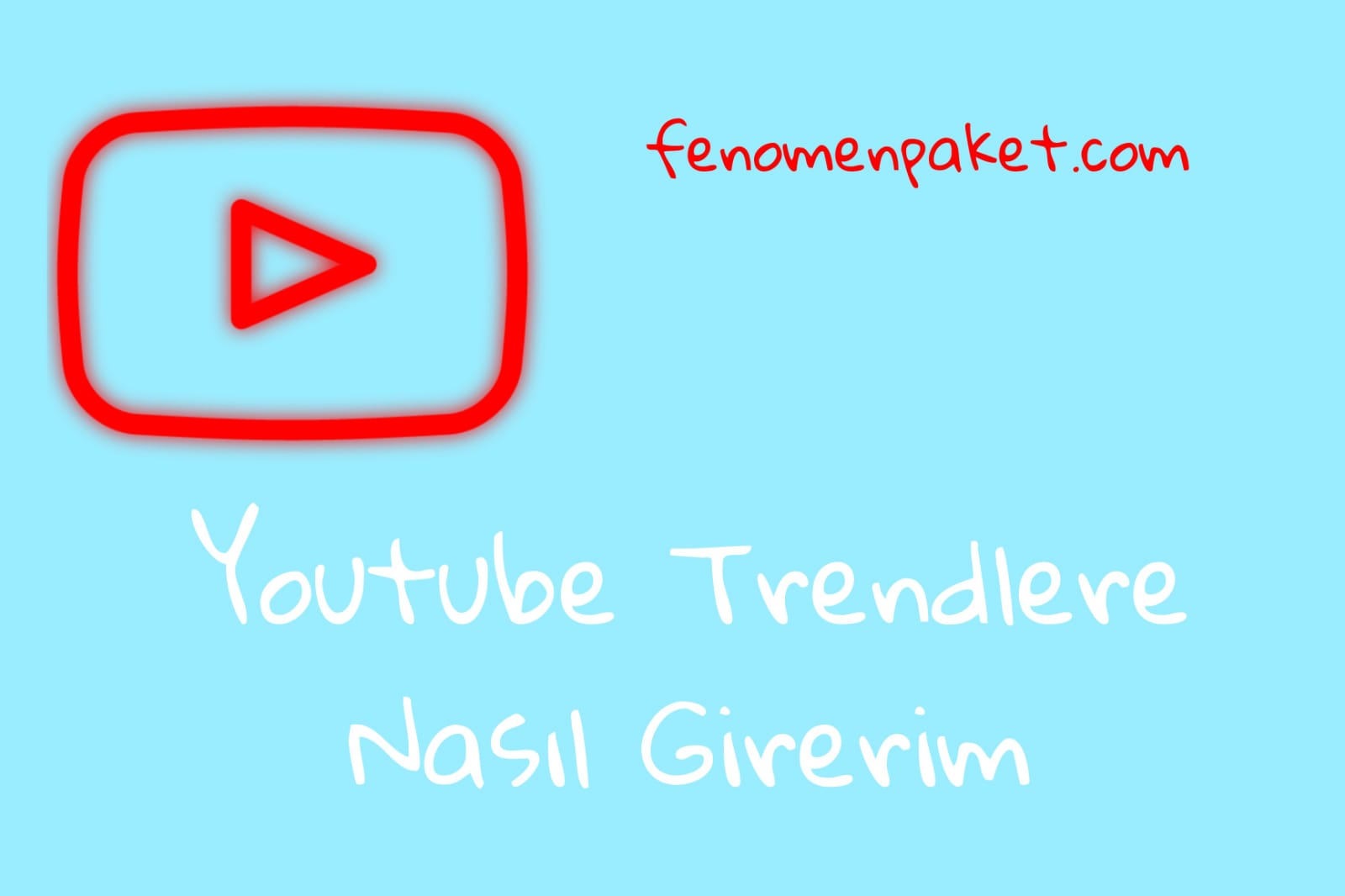 Youtube Trendlere Nasıl Girerim