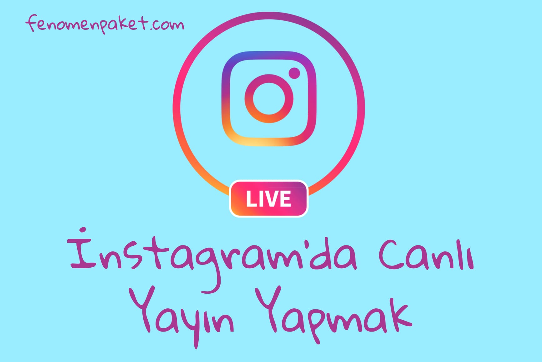 İnstagram'da Canlı Yayın Yapmak