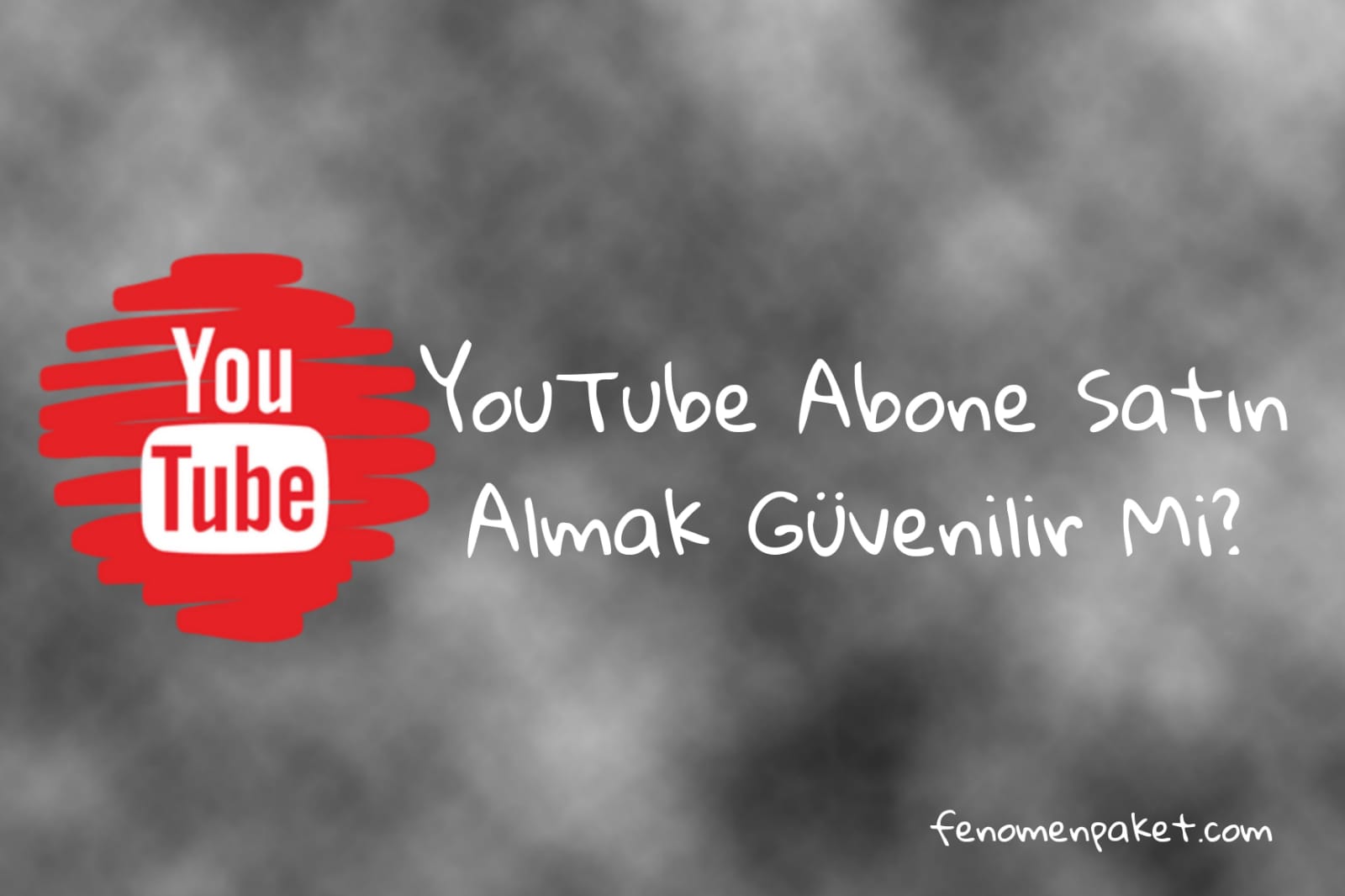 YouTube Abone Satın Almak Güvenilir Mi?