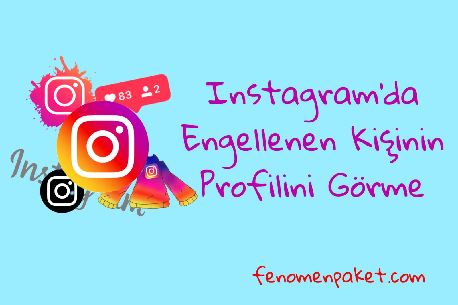 İnstagram'da Engellenen Kişinin Profilini Görme