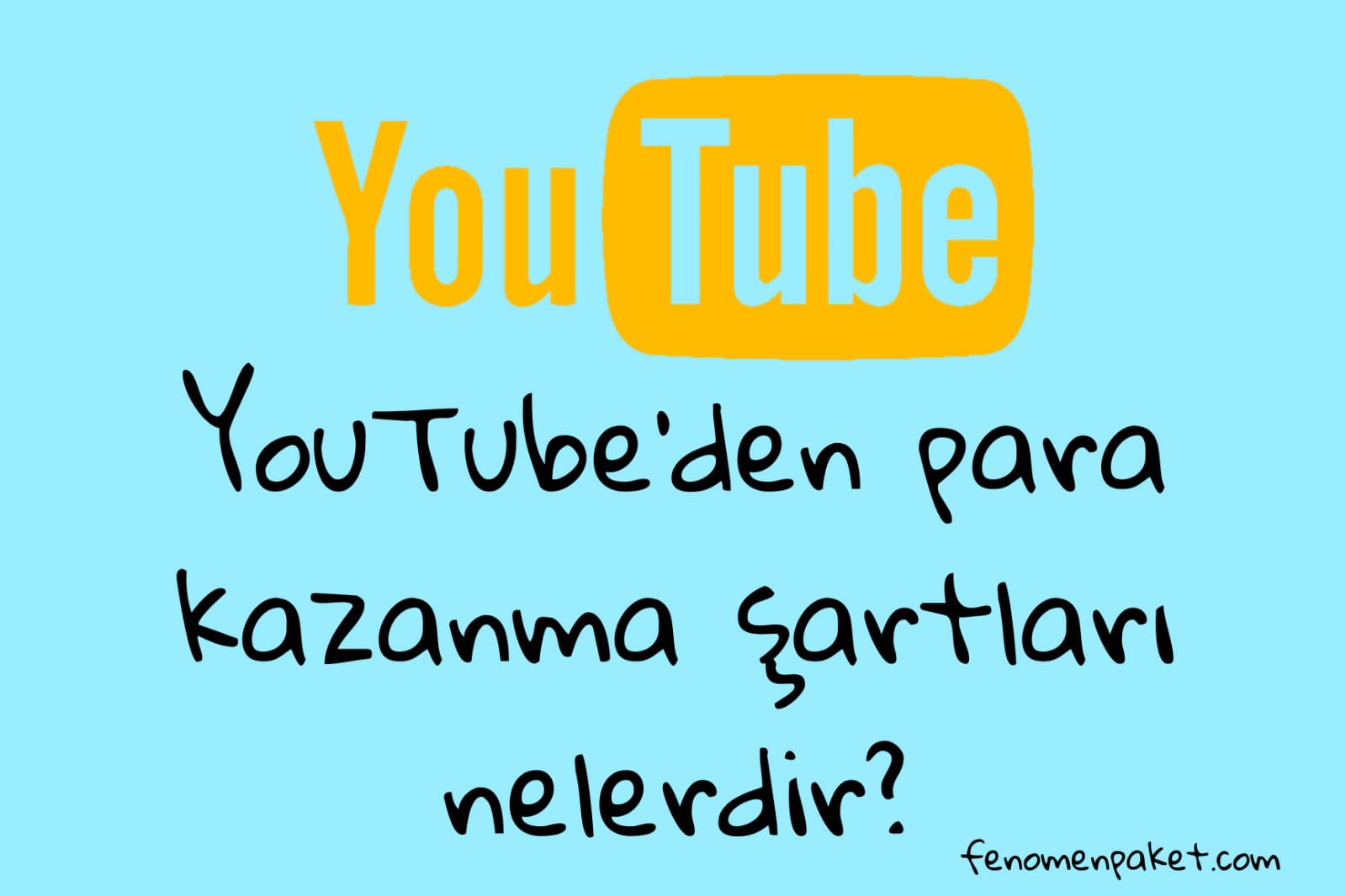 Youtube'den Para Kazanma Şartları Nelerdir?