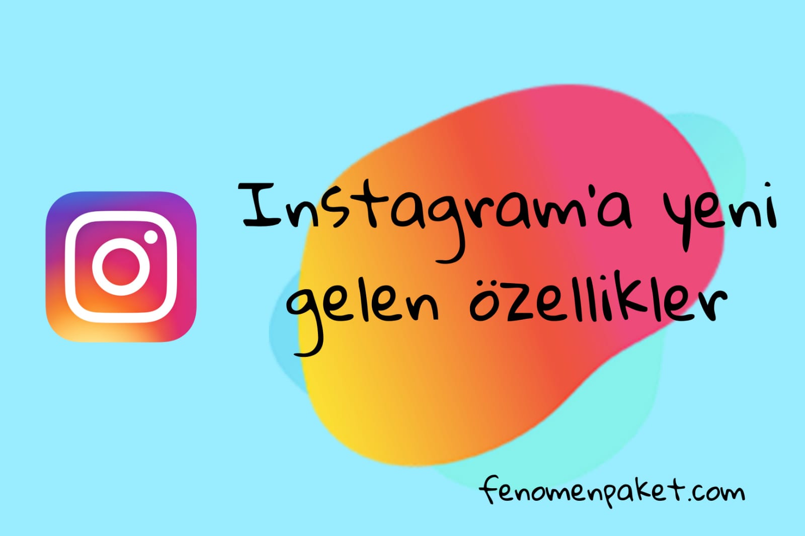 Instagram'a Gelen Yeni Özellikler