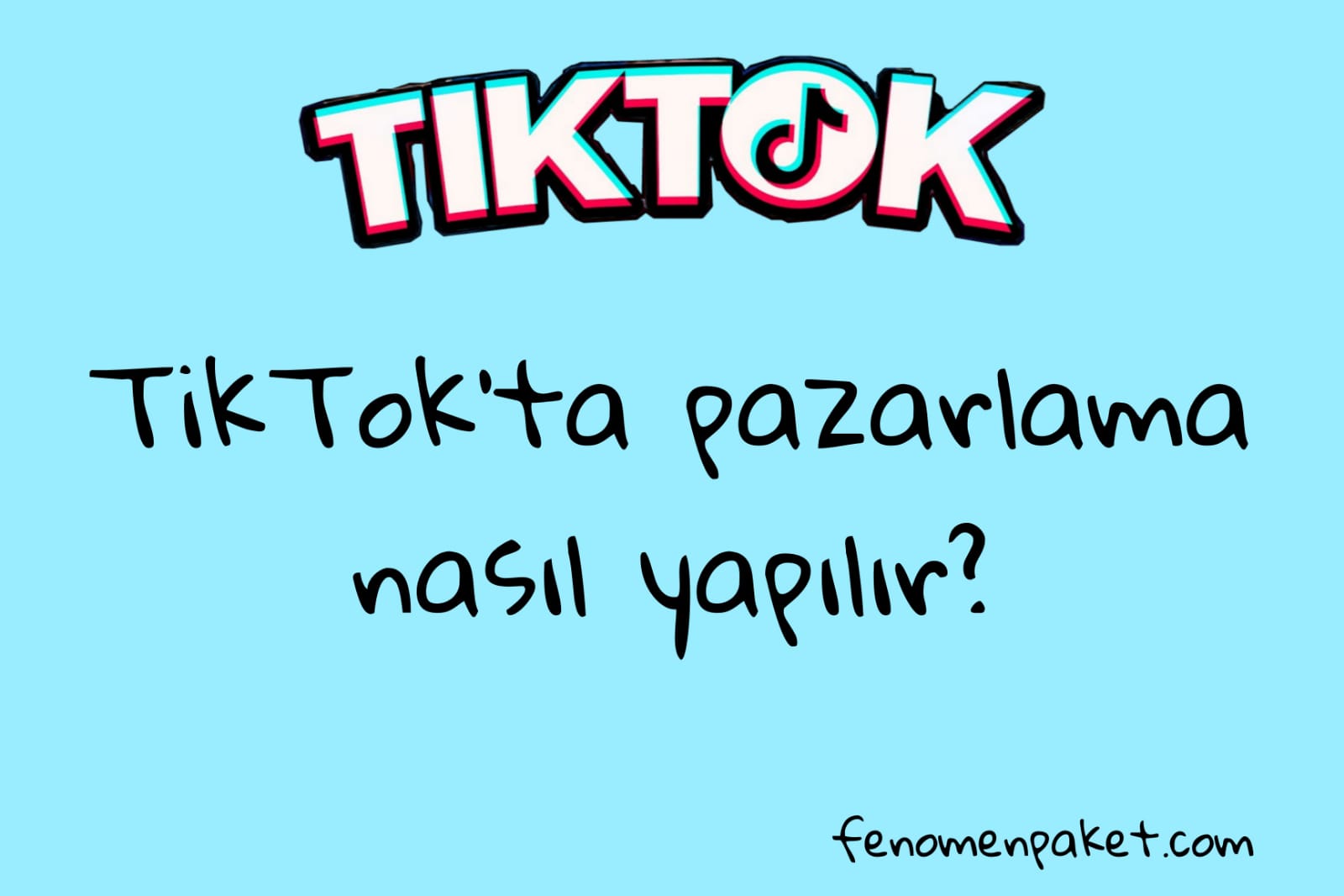 Tiktok’ta Pazarlama Nasıl Yapılır?
