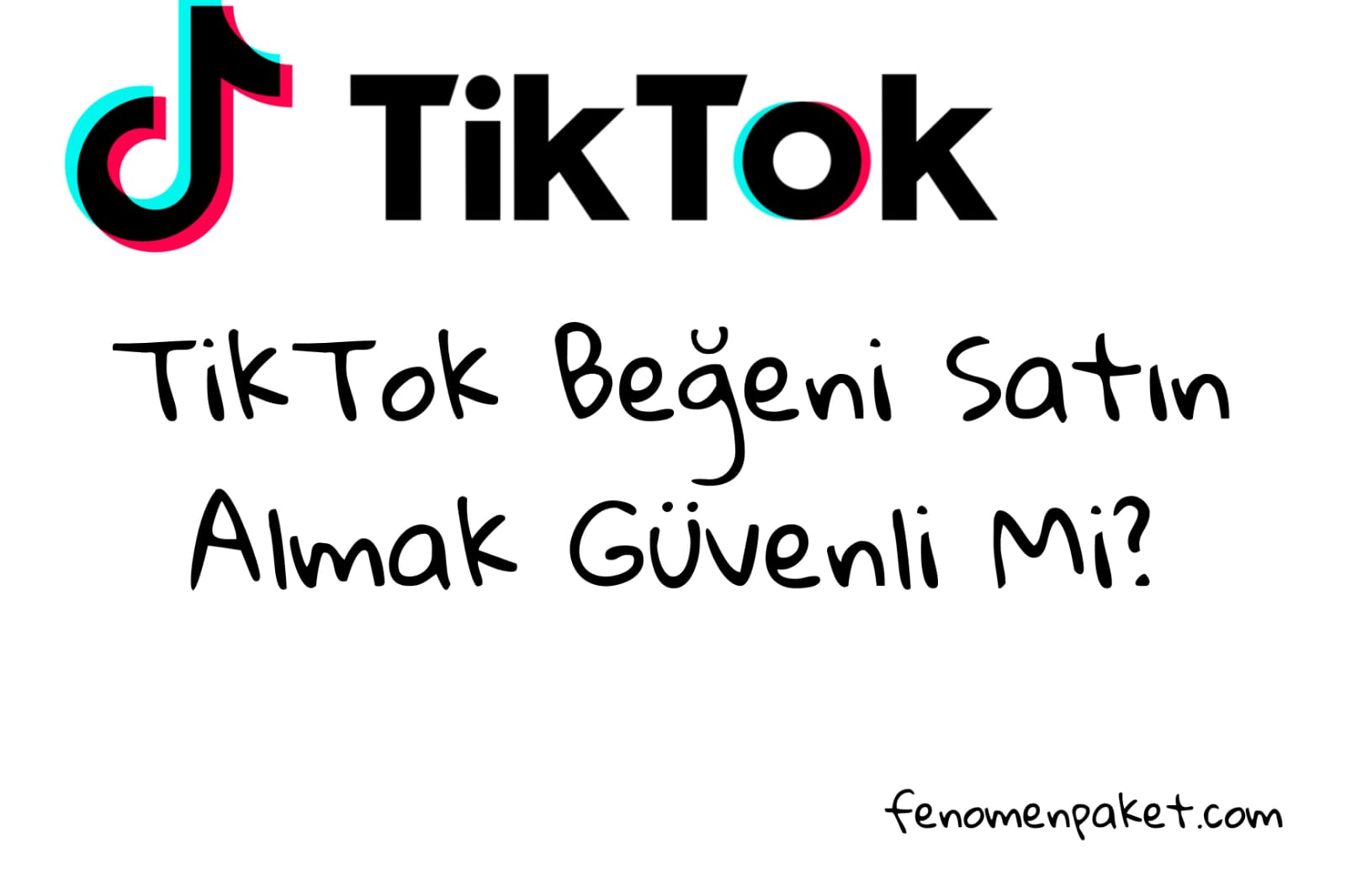 TikTok Beğeni Satın Almak Güvenli Mi?